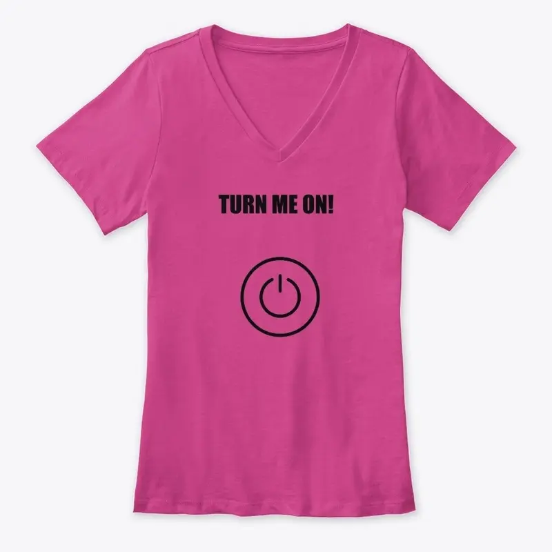 Turn Me On! - Black Print