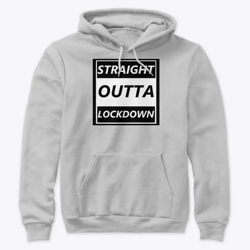 Straight Outta Lockdown  - Black Print