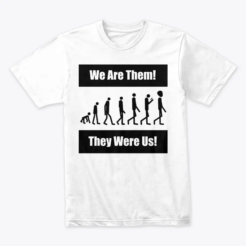 We Are Them! - Black Print