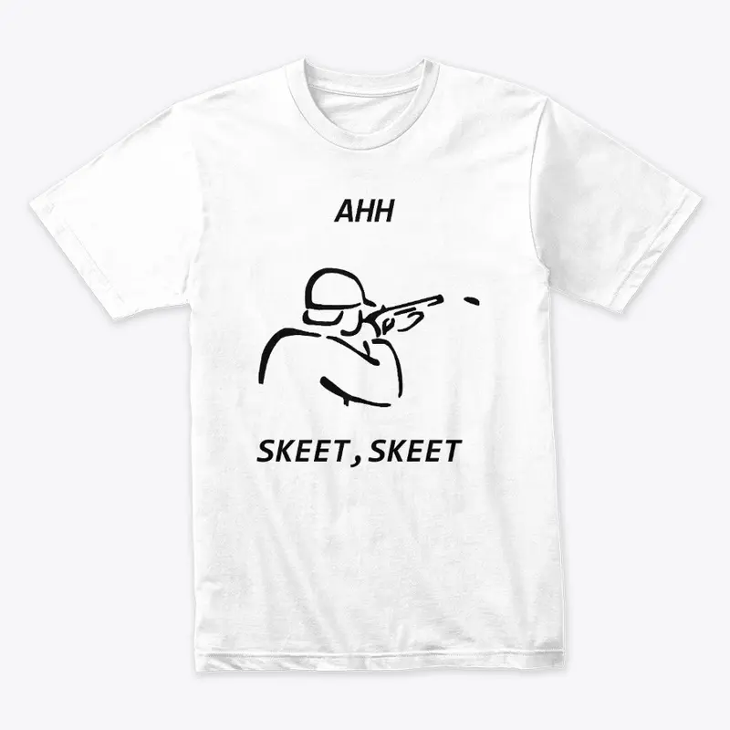 Ahh, Skeet Skeet - Black Print