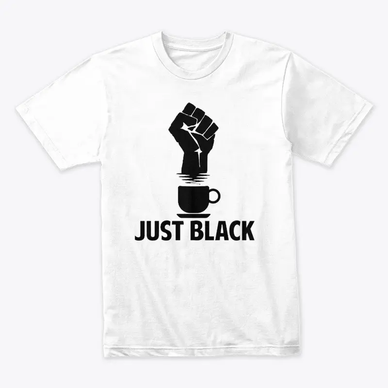 Just Black - Black Print